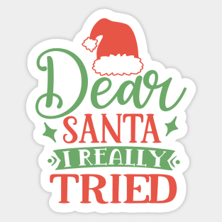 Dear Santa I really tried Sticker